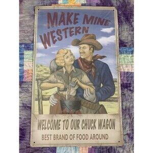 Make Mine Western 16x10 Rustic Retro Metal Signs